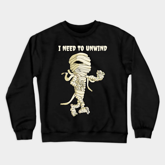 I Need to Unwind Crewneck Sweatshirt by KewaleeTee